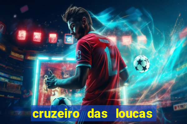 cruzeiro das loucas filme completo dublado superflix